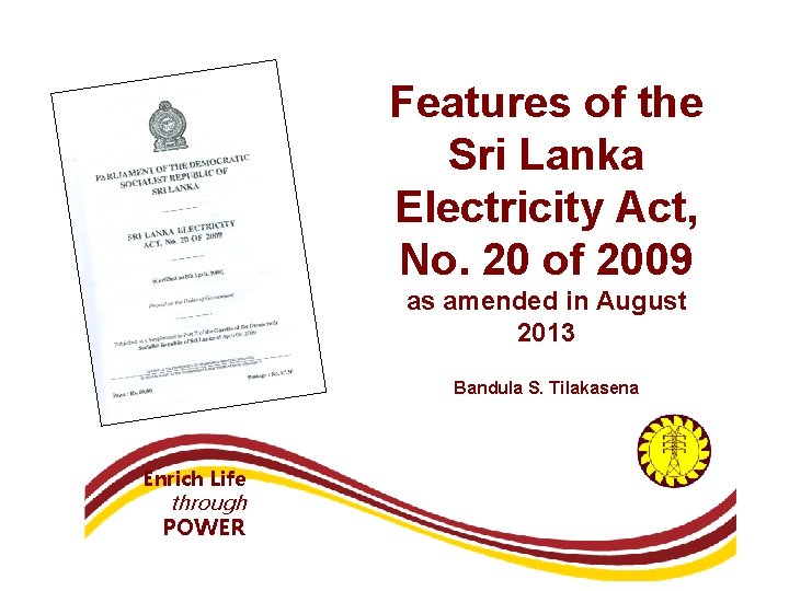 Features of the Sri Lanka Electricity Act, No. 20 of 2009 as amended in