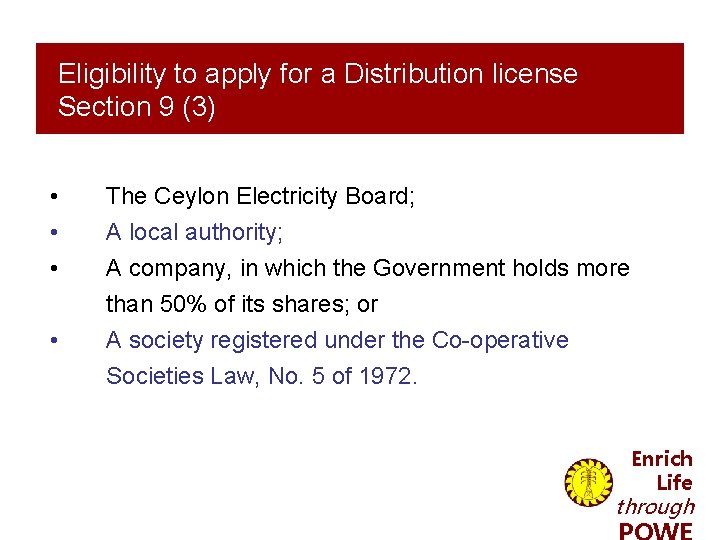 Eligibility to apply for a Distribution license Section 9 (3) • • The Ceylon