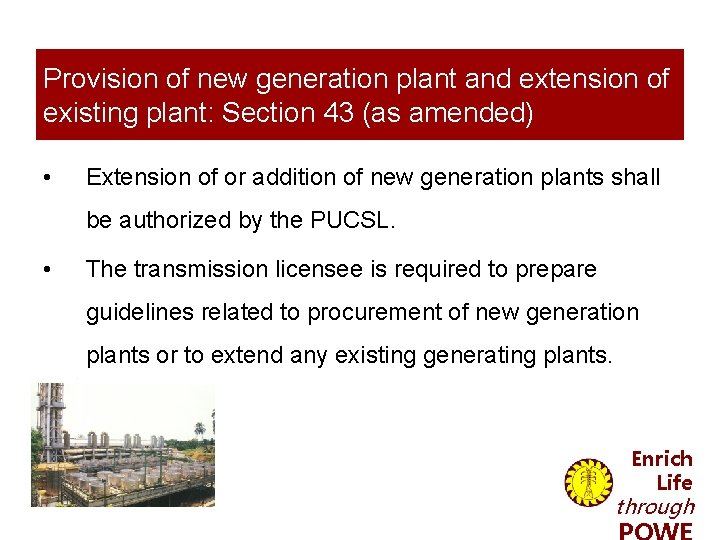 Provision of new generation plant and extension of existing plant: Section 43 (as amended)