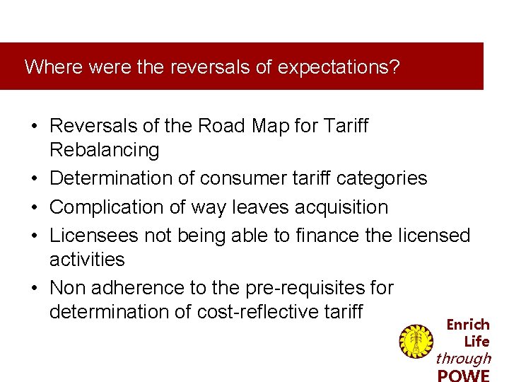 Where were the reversals of expectations? • Reversals of the Road Map for Tariff