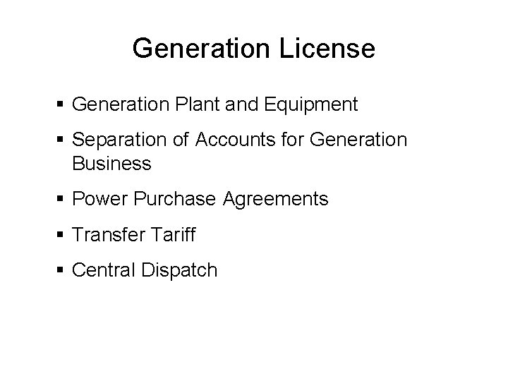 Generation License § Generation Plant and Equipment § Separation of Accounts for Generation Business