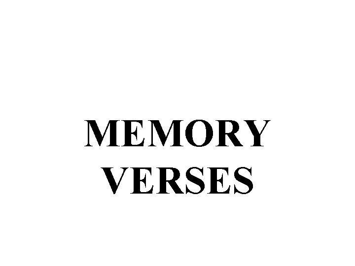 MEMORY VERSES 