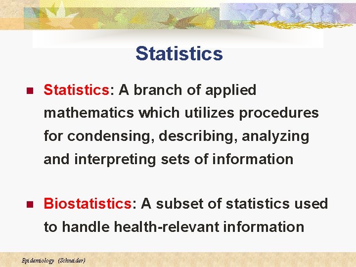 Statistics n Statistics: A branch of applied mathematics which utilizes procedures for condensing, describing, Statistics n Statistics: A branch of applied mathematics which utilizes procedures for condensing, describing,