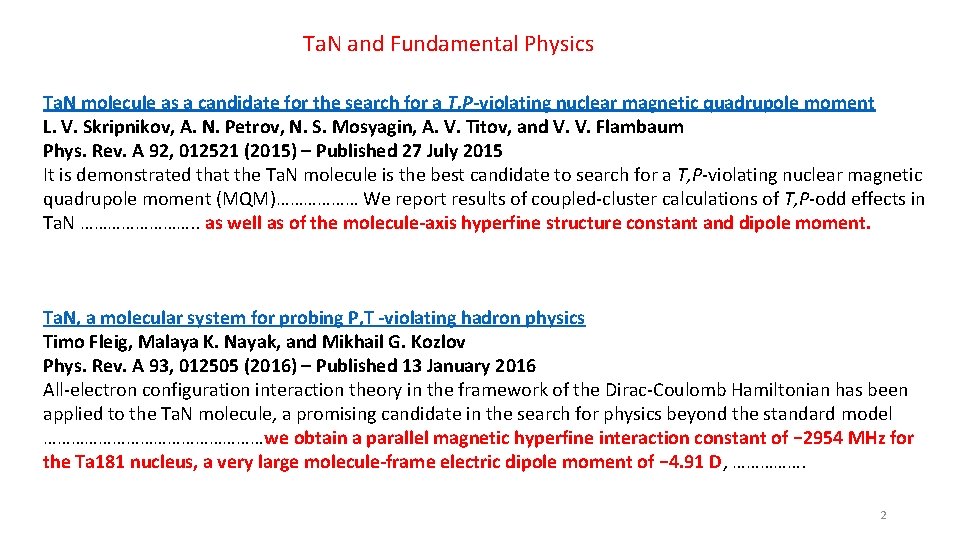 Ta. N and Fundamental Physics Ta. N molecule as a candidate for the search