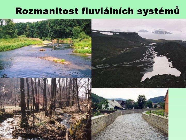 Rozmanitost fluviálních systémů 