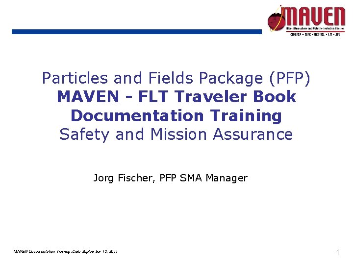 Particles and Fields Package (PFP) MAVEN - FLT Traveler Book Documentation Training Safety and