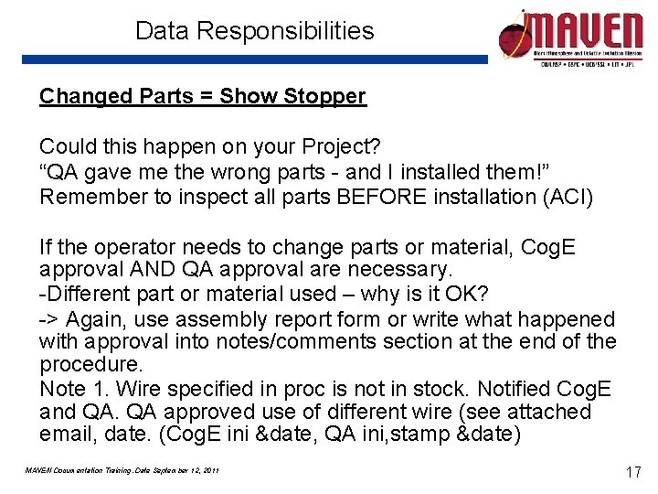 Data Responsibilities Changed Parts = Show Stopper Could this happen on your Project? “QA Data Responsibilities Changed Parts = Show Stopper Could this happen on your Project? “QA