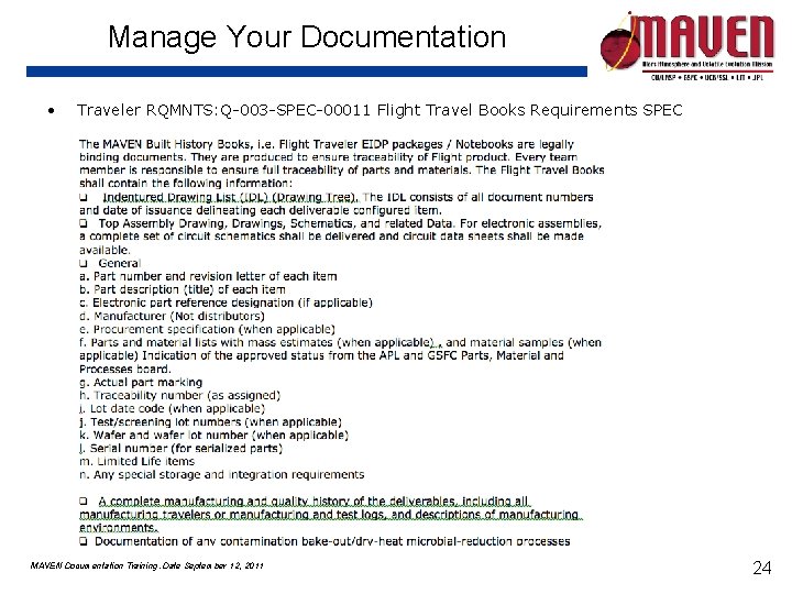 Manage Your Documentation • Traveler RQMNTS: Q-003 -SPEC-00011 Flight Travel Books Requirements SPEC MAVEN