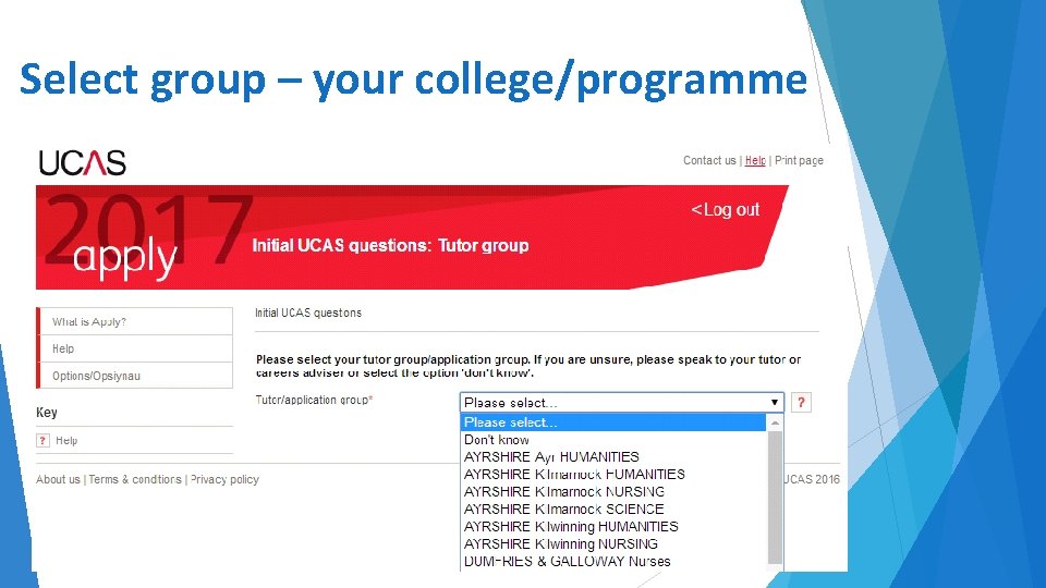 Select group – your college/programme 13 