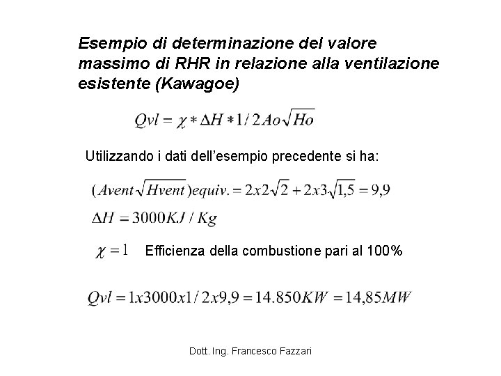 Esempio di determinazione del valore massimo di RHR in relazione alla ventilazione esistente (Kawagoe)