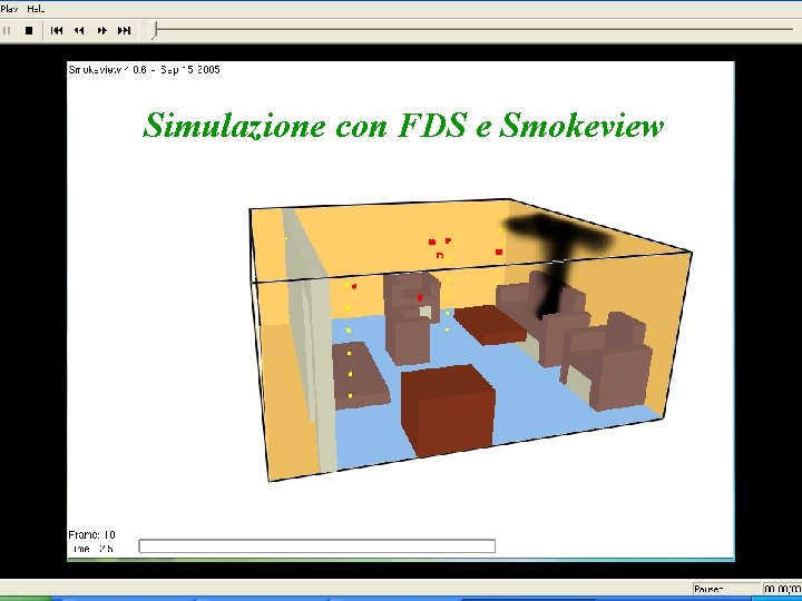 Simulazione con FDS e Smokeview Dott. Ing. Francesco Fazzari 