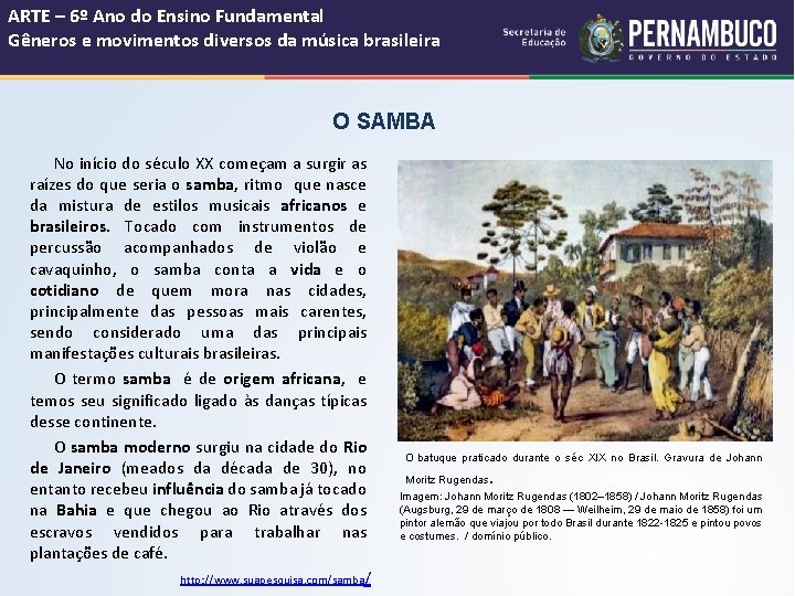 ARTE – 6º Ano do Ensino Fundamental Gêneros e movimentos diversos da música brasileira