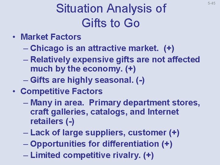 Situation Analysis of Gifts to Go • Market Factors – Chicago is an attractive