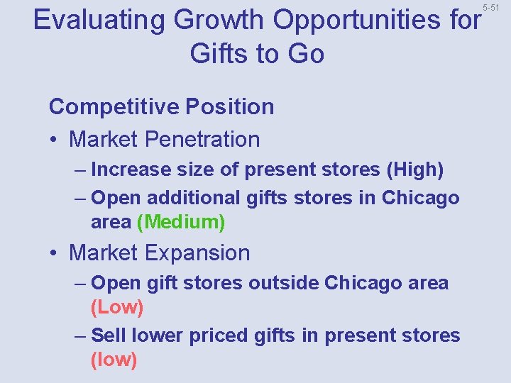 Evaluating Growth Opportunities for Gifts to Go Competitive Position • Market Penetration – Increase