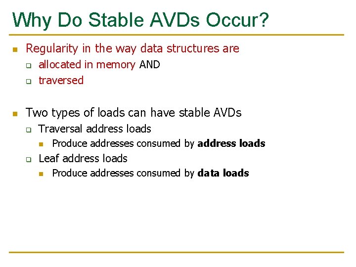 Why Do Stable AVDs Occur? n Regularity in the way data structures are q Why Do Stable AVDs Occur? n Regularity in the way data structures are q
