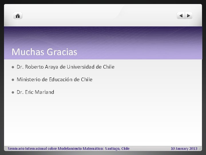 Muchas Gracias l Dr. Roberto Araya de Universidad de Chile l Ministerio de Educación