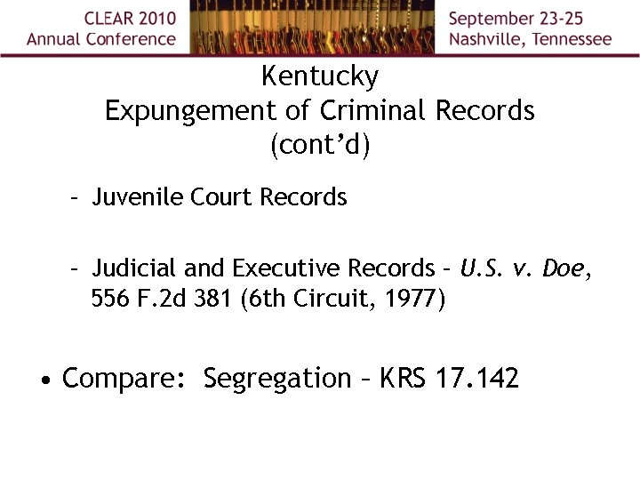 Kentucky Expungement of Criminal Records (cont’d) – Juvenile Court Records – Judicial and Executive