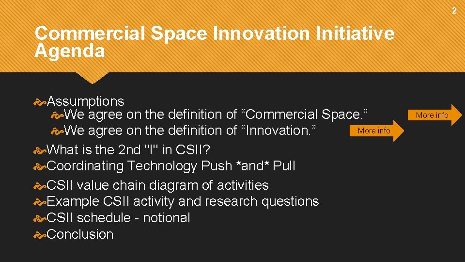 2 Commercial Space Innovation Initiative Agenda Assumptions We agree on the definition of “Commercial