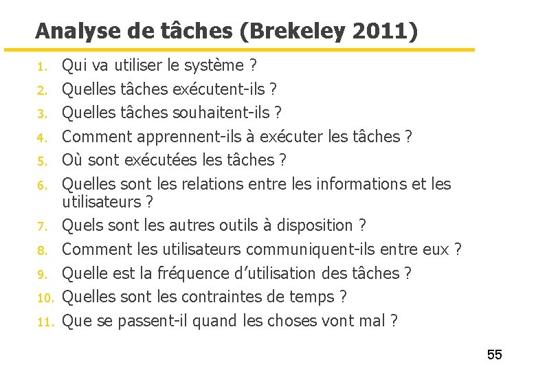 Analyse de tâches (Brekeley 2011) 1. 2. 3. 4. 5. 6. 7. 8. 9.