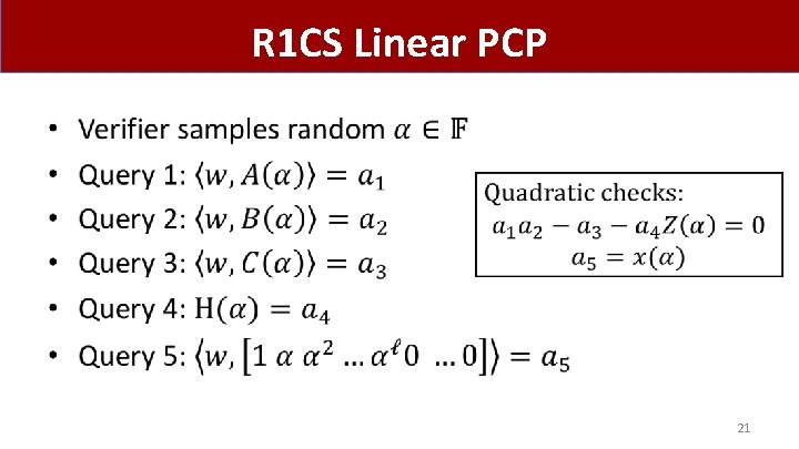 R 1 CS Linear PCP • 21 