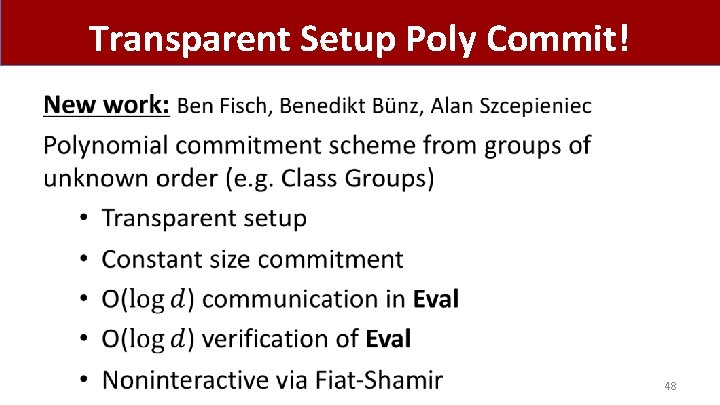 Transparent Setup Poly Commit! • 48 