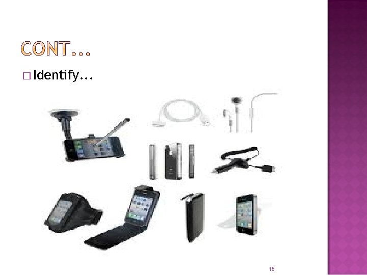 � Identify. . . 15 � Identify. . . 15