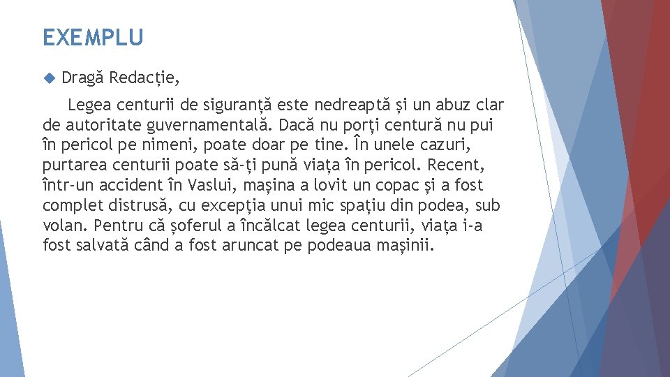 EXEMPLU Dragă Redacție, Legea centurii de siguranță este nedreaptă și un abuz clar de