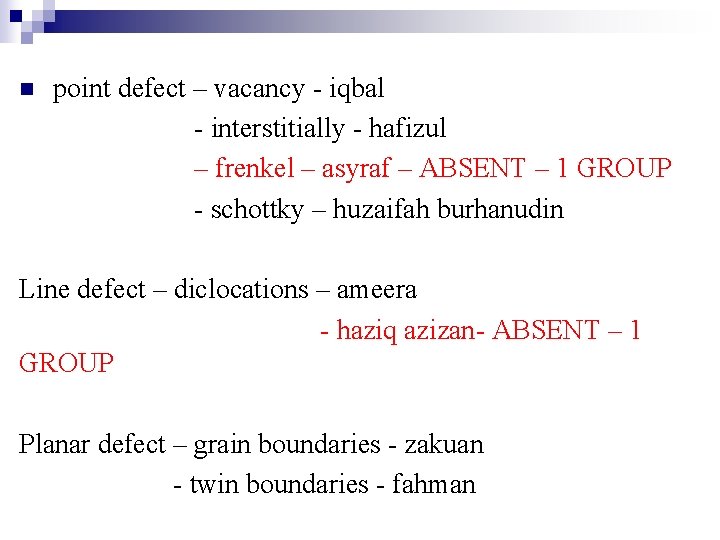n point defect – vacancy - iqbal - interstitially - hafizul – frenkel –