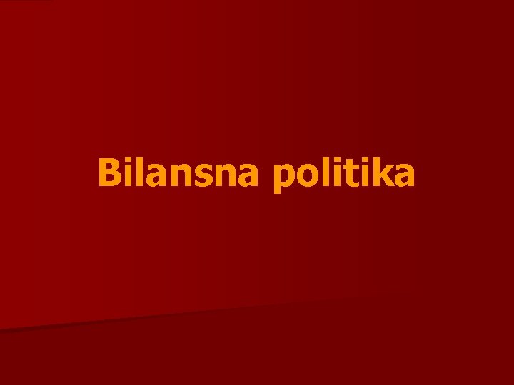 Bilansna politika 