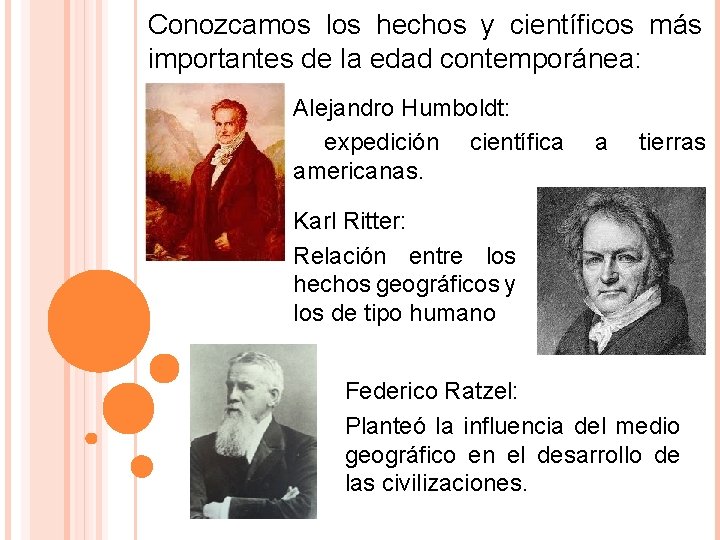 Conozcamos los hechos y científicos más importantes de la edad contemporánea: Alejandro Humboldt: expedición