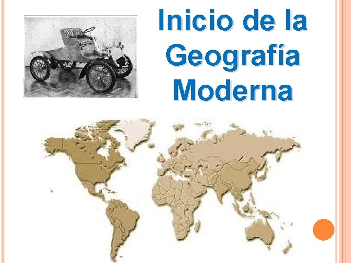 Inicio de la Geografía Moderna 