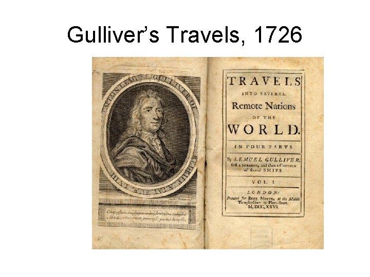 Gulliver’s Travels, 1726 