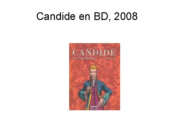 Candide en BD, 2008 