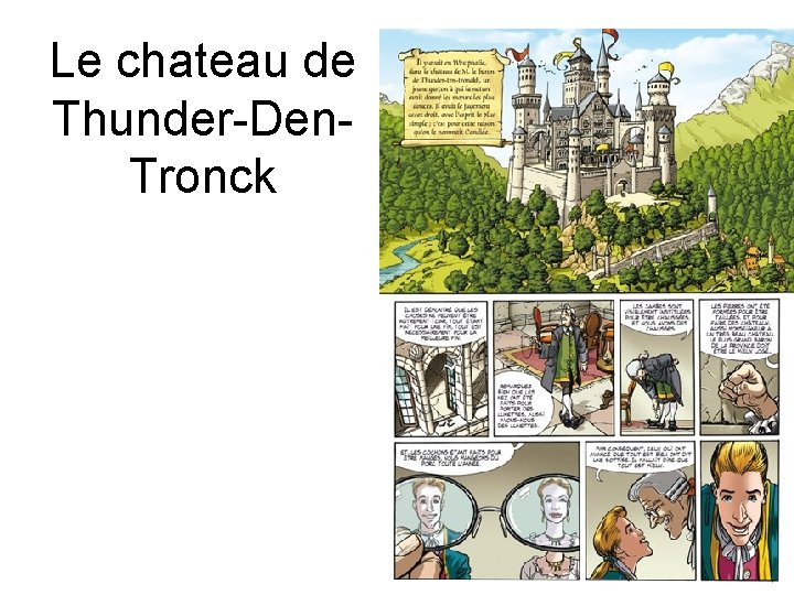 Le chateau de Thunder-Den. Tronck 