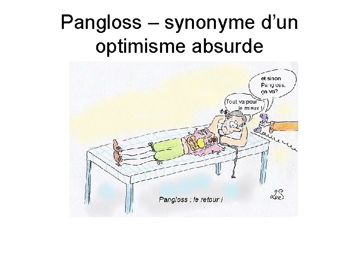 Pangloss – synonyme d’un optimisme absurde 