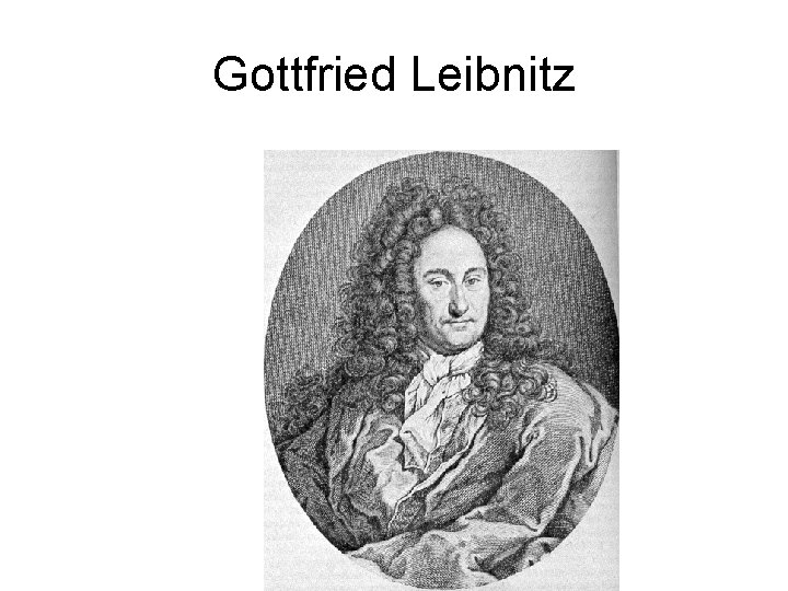 Gottfried Leibnitz 