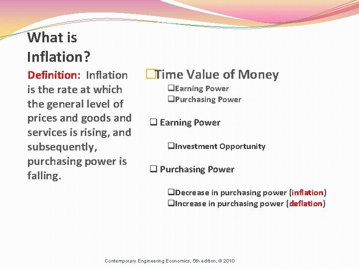 What is Inflation? Definition: Inflation �Time Value of Money q. Earning Power is the