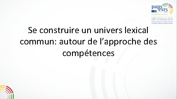 Se construire un univers lexical commun: autour de l’approche des compétences 