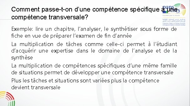 Comment passe-t-on d’une compétence spécifique à une compétence transversale? Exemple: lire un chapitre, l’analyser,