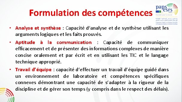 Formulation des compétences • Analyse et synthèse : Capacité d’analyse et de synthèse utilisant