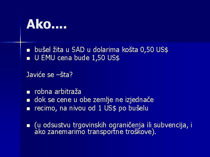 Ako. . n n bušel žita u SAD u dolarima košta 0, 50 US$