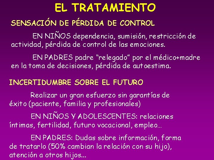 EL TRATAMIENTO SENSACIÓN DE PÉRDIDA DE CONTROL EN NIÑOS dependencia, sumisión, restricción de actividad,