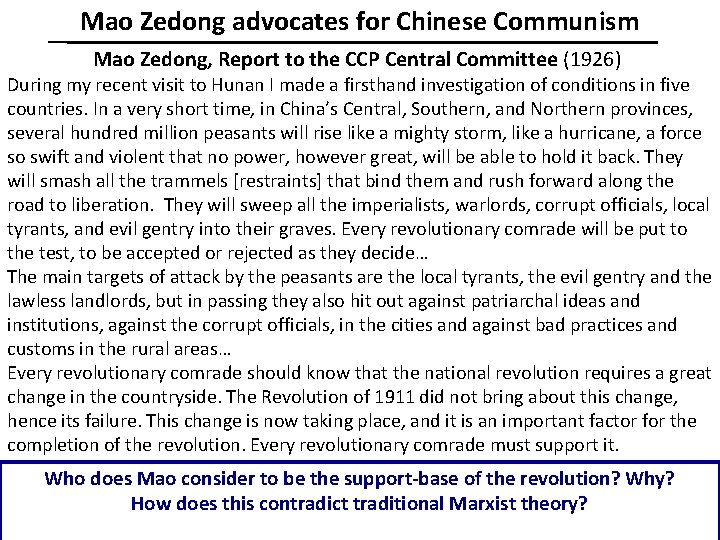 Mao Zedong advocates for Chinese Communism Mao Zedong, Report to the CCP Central Committee