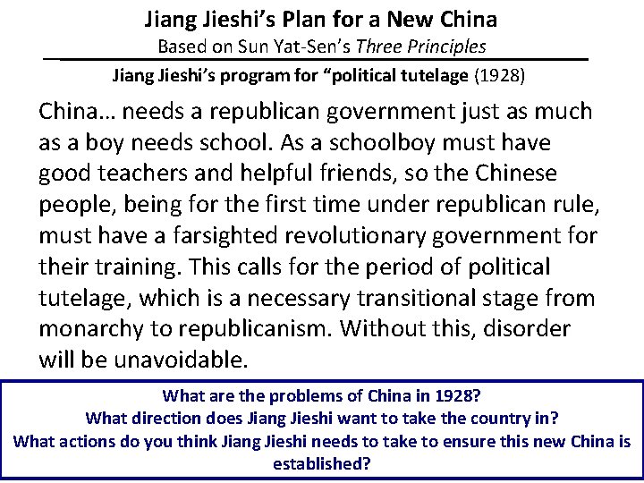 Jiang Jieshi’s Plan for a New China Based on Sun Yat-Sen’s Three Principles Jiang Jiang Jieshi’s Plan for a New China Based on Sun Yat-Sen’s Three Principles Jiang