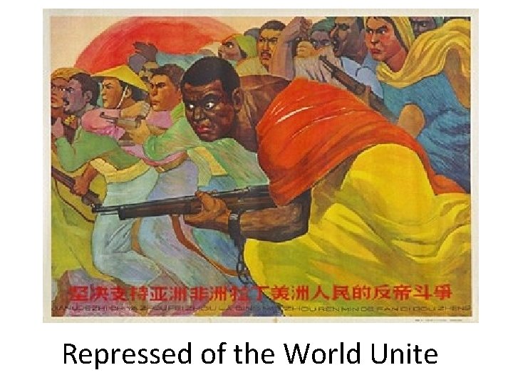 Repressed of the World Unite 