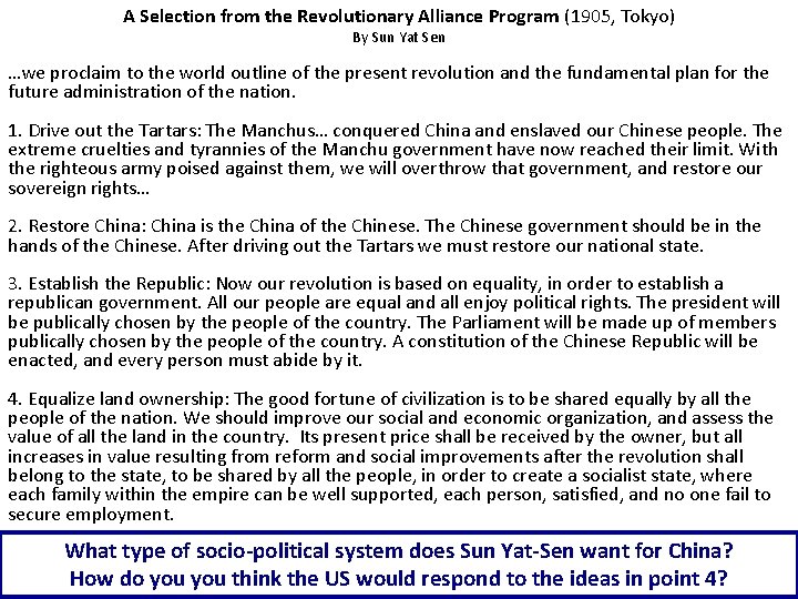 A Selection from the Revolutionary Alliance Program (1905, Tokyo) By Sun Yat Sen …we