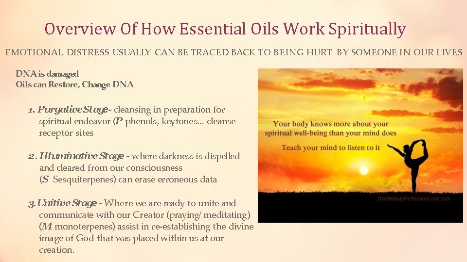Overview Of How Essential Oils Work Spiritually EMOTIONAL DISTRESS USUALLY CAN BE TRACED BACK