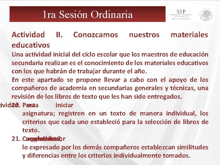 1 ra Sesión Ordinaria Actividad II. educativos Conozcamos nuestros materiales Una actividad inicial del