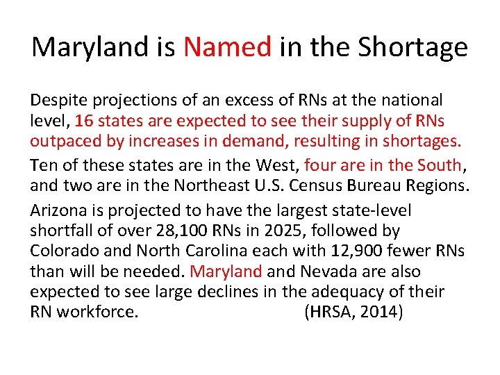Maryland is Named in the Shortage Despite projections of an excess of RNs at
