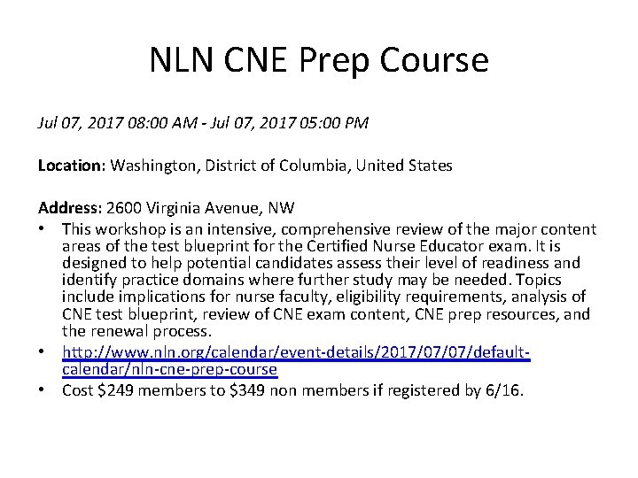 NLN CNE Prep Course Jul 07, 2017 08: 00 AM - Jul 07, 2017